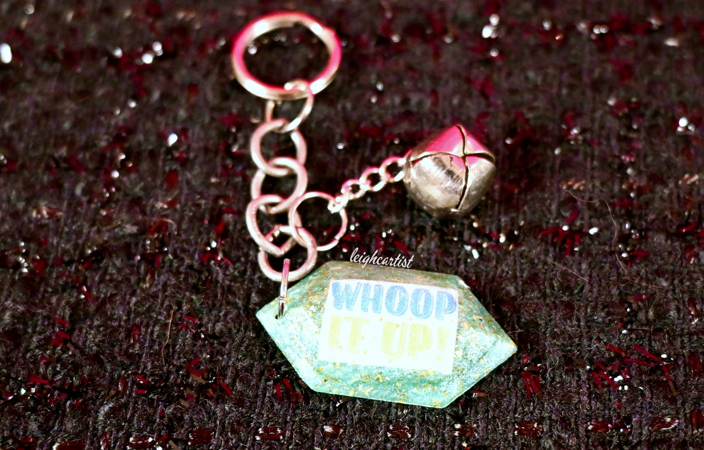 Whoop It Up Keychain