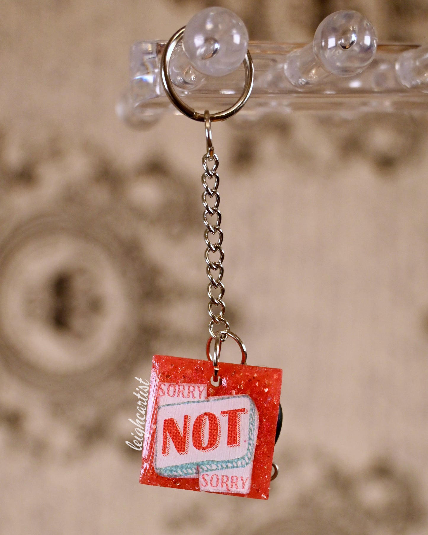 Sorry Not Sorry Keychain