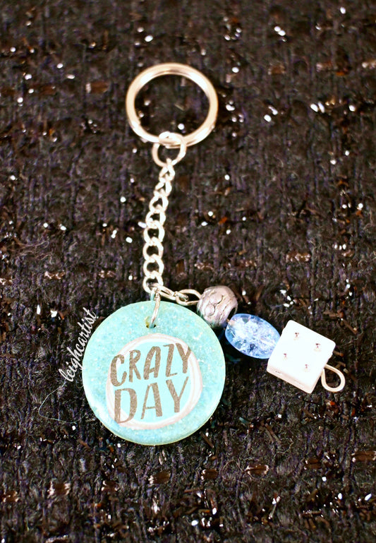 Crazy Day Keychain