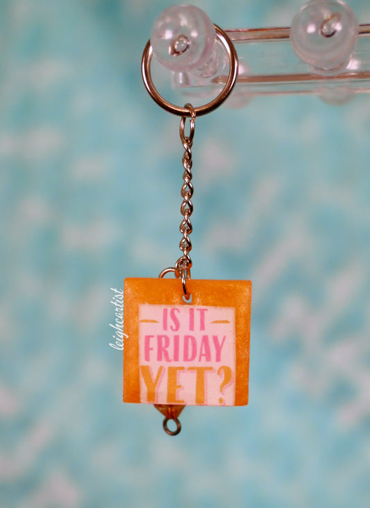 Is It Friday Yet? Keychain